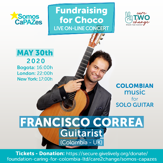 Francisco Correa, guitar, plays live online, 10pm, 30th May 2020, for Somos CaPAZes, Choco, Colombia,